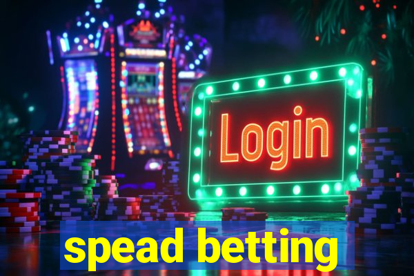 spead betting